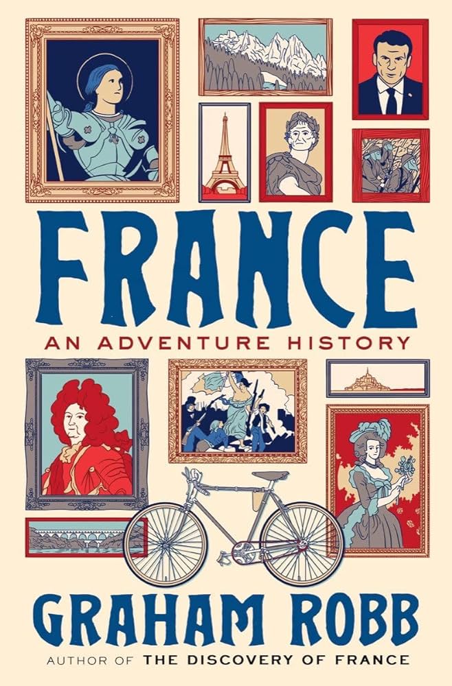 France Adventure History Graham Robb