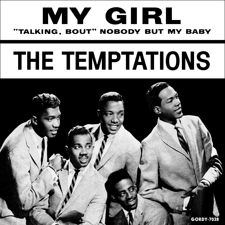 The Temptations’ “My Girl”